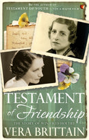 Testament of Friendship : The Story of Winifred Holtby-9781844088706
