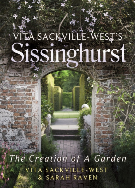 Vita Sackville-West''s Sissinghurst