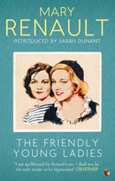 The Friendly Young Ladies : A Virago Modern Classic-9781844089529