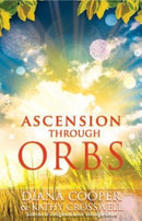 Ascension Through Orbs-9781844091508