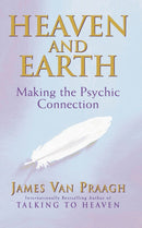 Heaven And Earth : Making the Psychic Connection-9781844130320