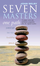 Seven Masters, One Path : Meditation Secrets From The World's Greatest Teachers-9781844130504