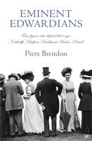Eminent Edwardians : Four figures who defined their age: Northcliffe, Balfour, Pankhurst, Baden-Powell-9781844130818