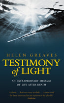 Testimony Of Light : An extraordinary message of life after death-9781844131358