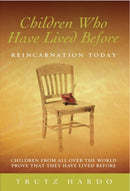 Children Who Have Lived Before : Reincarnation today-9781844132980