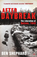 After Daybreak : The Liberation of Belsen, 1945-9781844135400