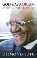 God Has A Dream : A Vision of Hope for Our Times-9781844135677