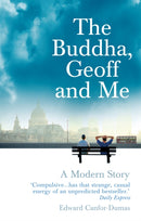 The Buddha, Geoff and Me : A Modern Story-9781844135684