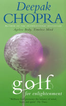 Golf For Enlightenment : The Seven Lessons for the Game of Life-9781844135813