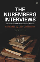 The Nuremberg Interviews : Conversations with the Defendants and Witnesses-9781844139194