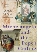 Michelangelo and The Pope''s Ceiling