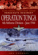 Operation Tonga : Pegasus Bridge and the Merville Battery-9781844152032