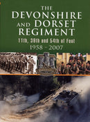 Devonshire and Dorset Regiment: 11th, 29th and 54th of Foot 1958-2007-9781844155538