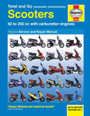Twist And Go (Automatic Transmission) Scooters Service And Repair Manual : 50 to 250 cc with carburettor engines-9781844259205