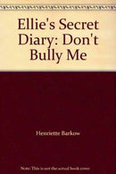 Ellie's Secret Diary : Don't Bully Me-9781844442584