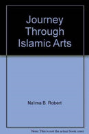 Journey Through Islamic Arts-9781844443352