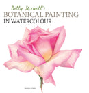 Billy Showell's Botanical Painting in Watercolour-9781844484515