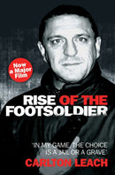 Rise of the Footsoldier - In My Game, The Choice is a Jail or a Grave-9781844547692