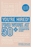 You''re Hired! Find Work at 50+