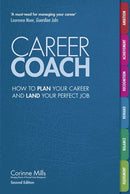 Career Coach : How to Plan Your Career and Land Your Perfect Job-9781844556410