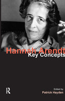 Hannah Arendt : Key Concepts-9781844658084
