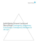 Contingency, Hegemony, Universality : Contemporary Dialogues on the Left-9781844676682