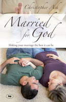 Married for God : Making Your Marriage The Best It Can Be-9781844741892
