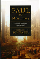 Paul the Missionary : Realities, Strategies And Methods-9781844743490