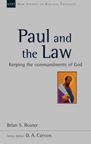 Paul and the Law : Keeping The Commandments Of God-9781844748914
