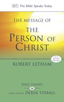 The Message of the Person of Christ : The Word Made Flesh-9781844749263