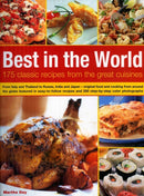 Best In The World: 175 Classic Recipes From The Great Cuisines