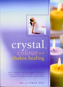 Crystal, Color and Chakra Healing