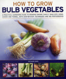 How to Grow Bulb Vegetables