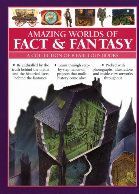Amazing Worlds of Fact & Fantasy: A Collection of 8 Fabulous Books : Be enthralled by the truth behind the myths and the historical facts behind the fantasies; learn through step-by-step hands-on proj-9781844777235