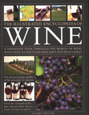 The New Illustrated Guide to Wine : An illustrated guide to the vineyards of the world, the best grape varieties and the practicalities of buying, keeping, serving and drinking wine - with over 450 ph-9781844779680
