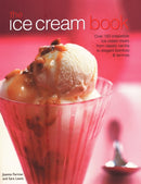 The Ice Cream Book : Over 150 irresistible ice cream treats from classic vanilla to elegant bombes & terrines-9781844779871
