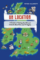 On Location : A Guide to Visiting the UK and Ireland's Best Film and TV Sights-9781844866335