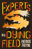 Experts in a Dying Field-9781844886982
