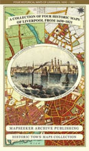 Liverpool 1650 to 1821 - Fold Up Map Containing Town Plans of Liverpool that include Liverpool 1650, 1725, 1795 and Sherwood's plan of Liverpool and Environs 1821