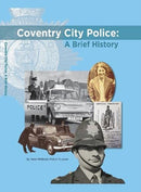 Coventry City Police: A Brief History-9781844918881