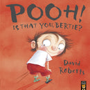 Pooh! Is That You Bertie?-9781845060114