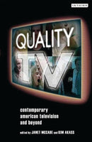 Quality TV : Contemporary American Television and Beyond-9781845115111