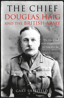 The Chief : Douglas Haig and the British Army-9781845137694