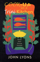 Cook-up in a Trini Kitchen-9781845230821