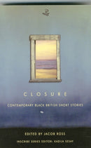 Closure : Contemporary Black British Short Stories-9781845232887