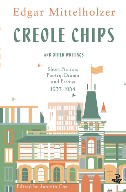 Creole Chips & Other Writings-9781845233006