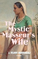 The Mystic Masseur's Wife-9781845235338