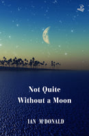 Not Quite Without a Moon-9781845235581