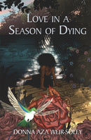 Love in a Season of Dying