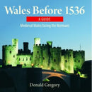 Compact Wales: Wales Before 1536 - Medieval Wales Facing the Normans-9781845242114